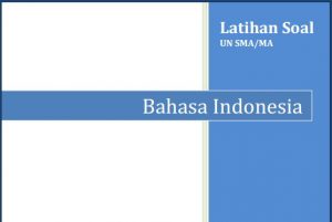 Latihan Soal UN SMA Bahasa Indonesia Program IPA IPS