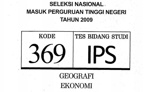 Download Soal SNMPTN 2009 Tes Bidang Studi IPS Kode 369